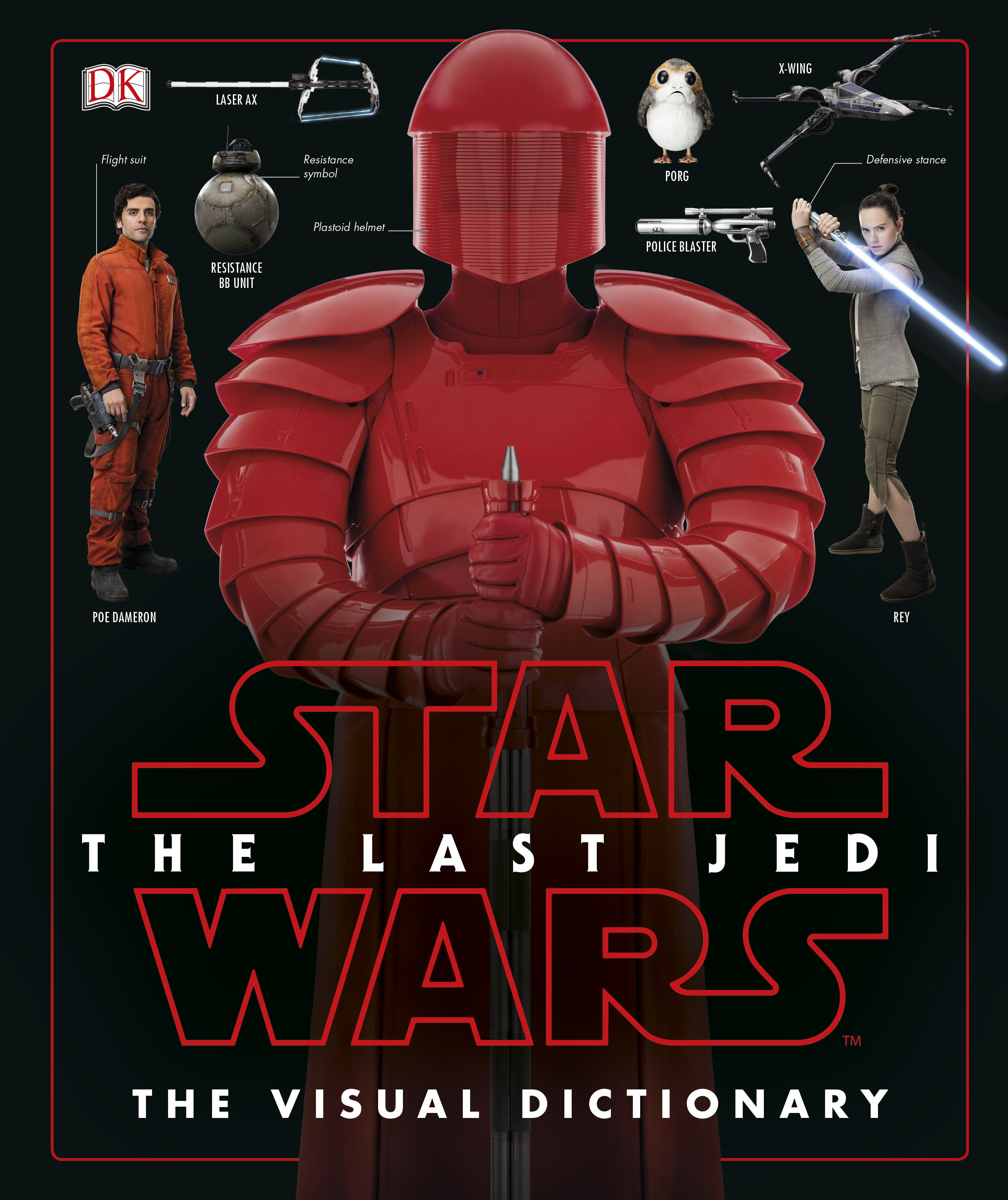 DK  Star Wars™: The Last Jedi: The Visual Dictionary