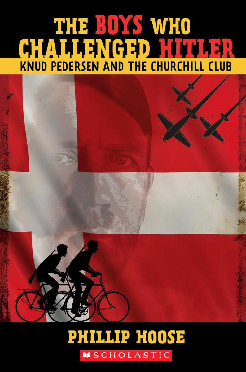 The Boys Who Challenged Hitler: Knud Pedersen and the Churchill Club