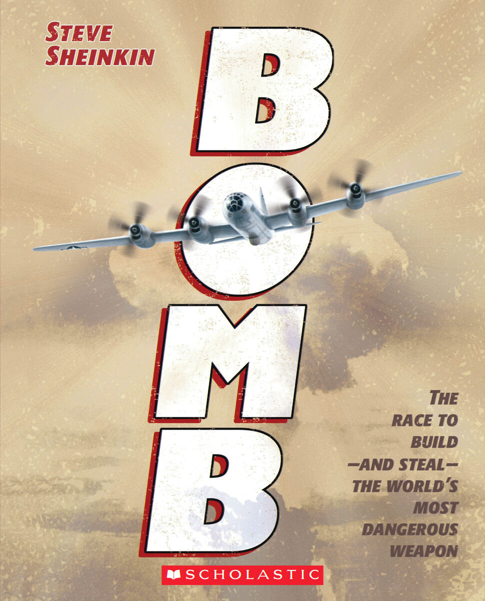 Bomb: The Race to Buildand Stealthe World's Most Dangerous Weapon