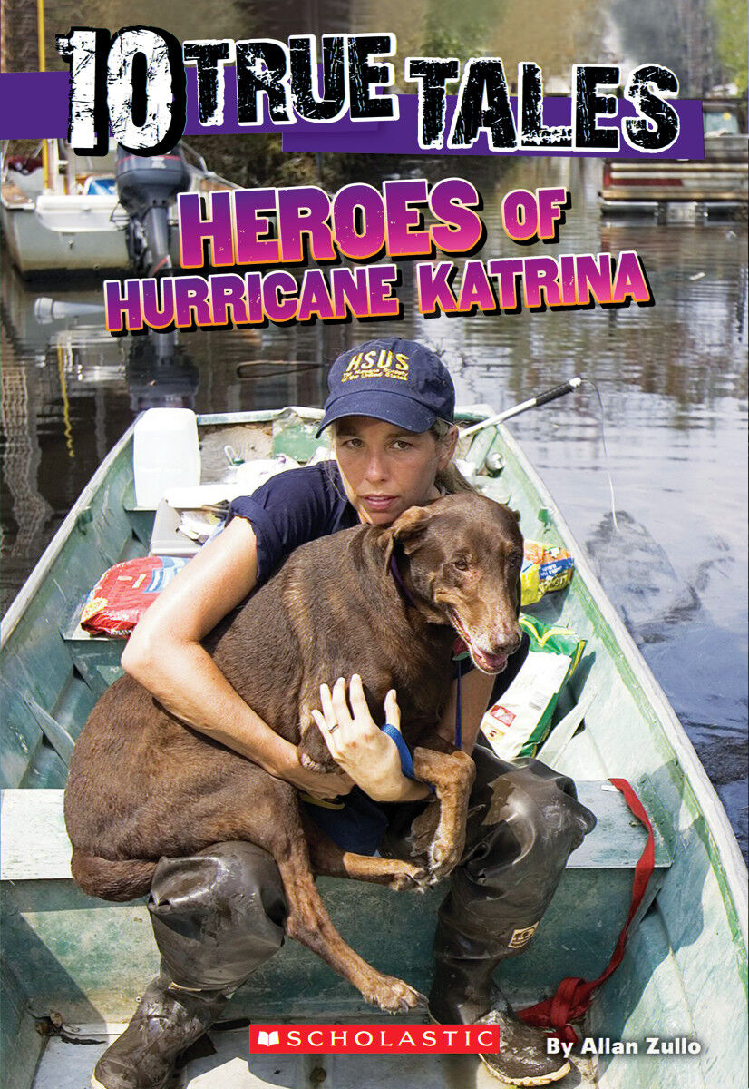 10 True Tales: Heroes of Hurricane Katrina