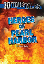 10 True Tales: Heroes of Pearl Harbor