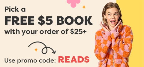 Pick a FREE $5 BOOK with an order of $25 or more. Use code: READS
