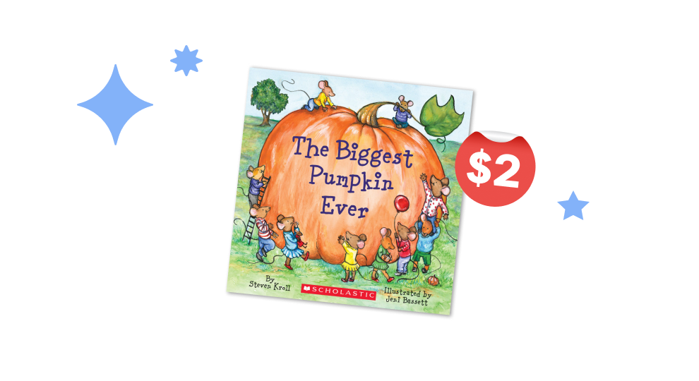 SHOP NOW $2 book of the week - The Biggest Pumpkin Ever - While Supplies Last - PreK - grade 2