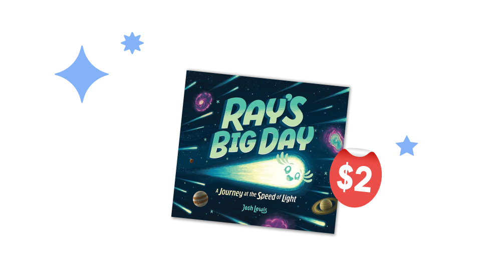$2 Book of the Week - Ray’s Big Day: A Journey at the Speed of Light