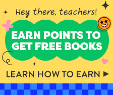 Earn free points to get free books! $1 spent = 5 Clubs points earned. Redeem for awesome classroom resources.