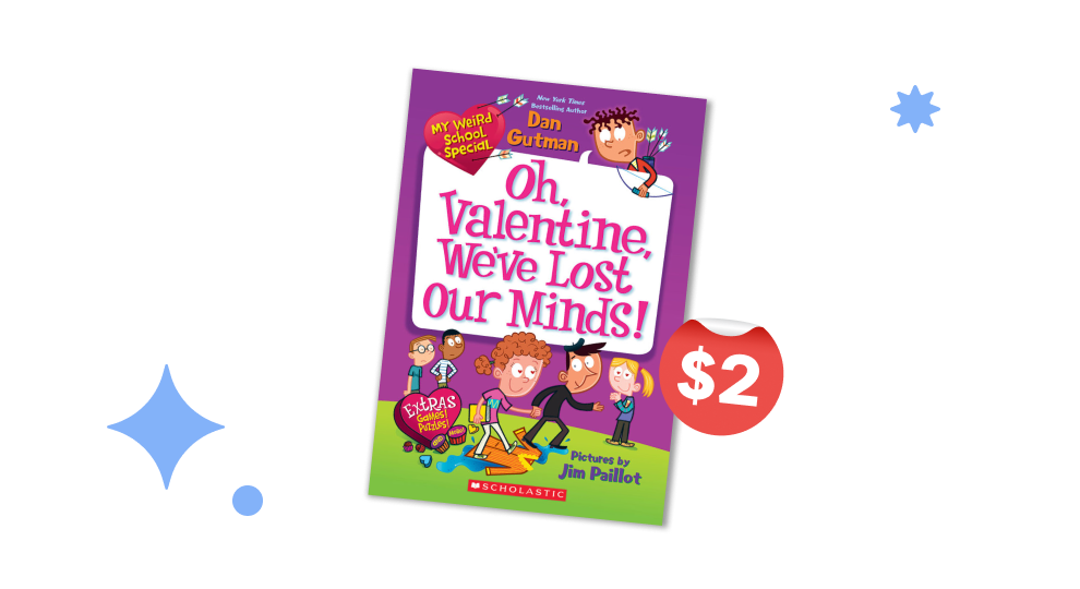 $2 Book of the Week - My Weird School Special: Oh, Valentine, We’ve Lost Our Minds!