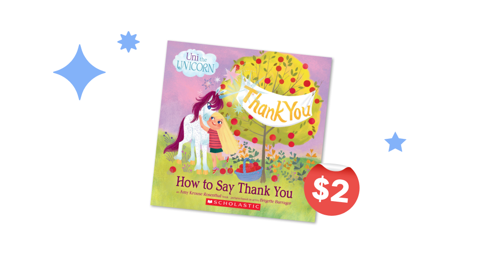 $2 book of the week - Uni the Unicorn: How to Say Thank You - While Supplies Last - PreK - grade 2