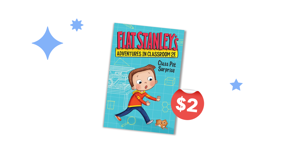 SHOP NOW $2 Book of the Week - Flat Stanley’s Adventures in Classroom 2E: Class Pet Surprise