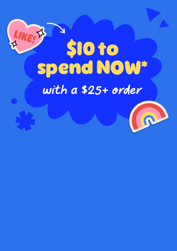 $10 to spend with a $25+ order